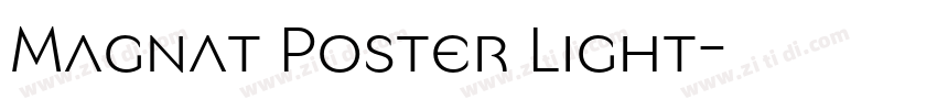 Magnat Poster Light字体转换 Magnat Poster Light字体转换